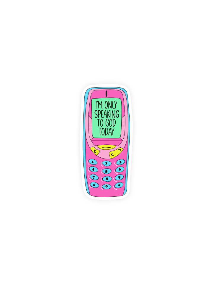 I'm Only Speaking To God Today Sticker