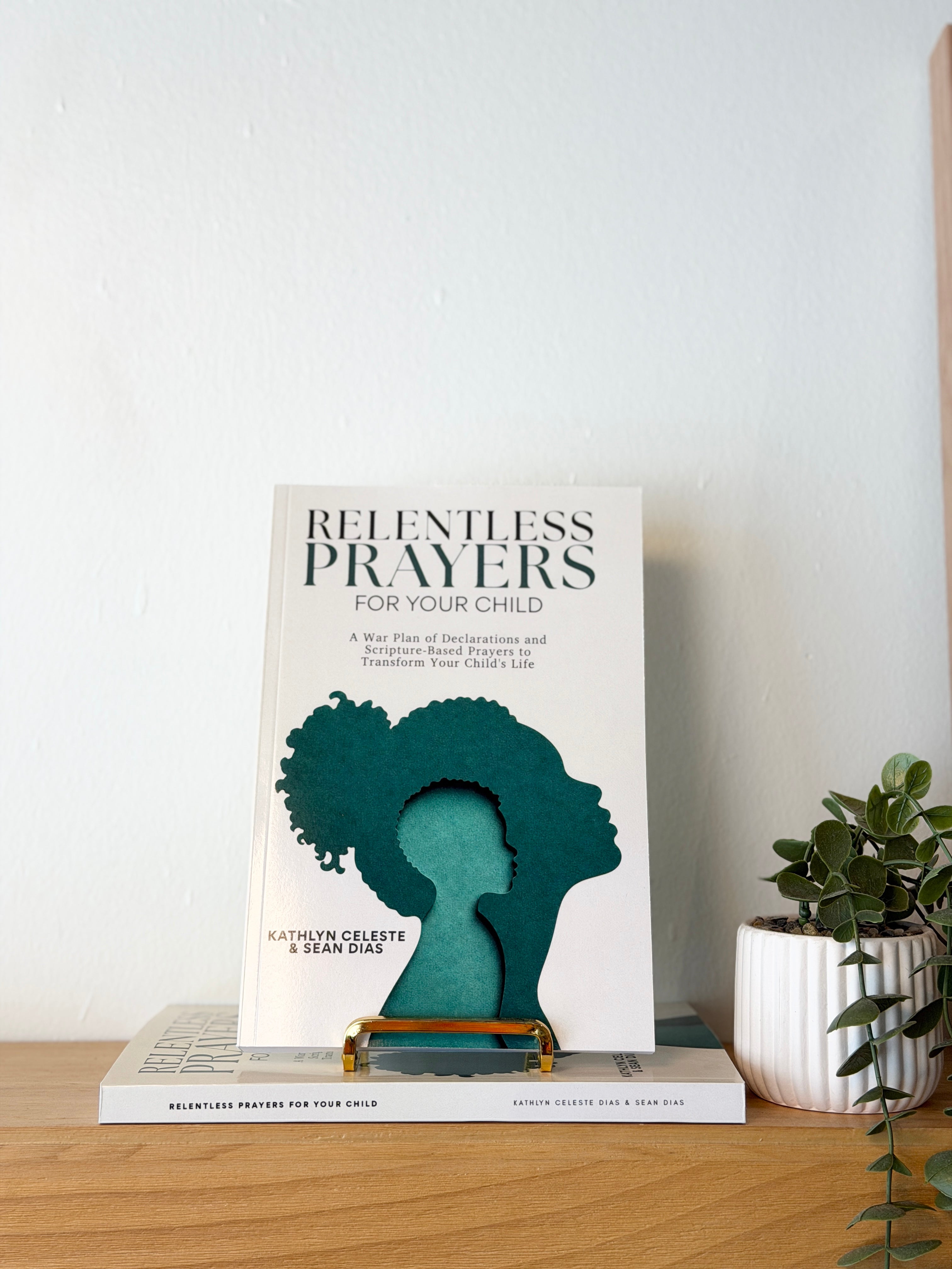 Relentless Prayers For Your Child: A War Plan of Declarations and Scripture-Based Prayers to Transform Your Child's Life