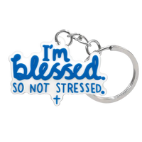 I'm Blessed So Not Stressed PVC Keychain