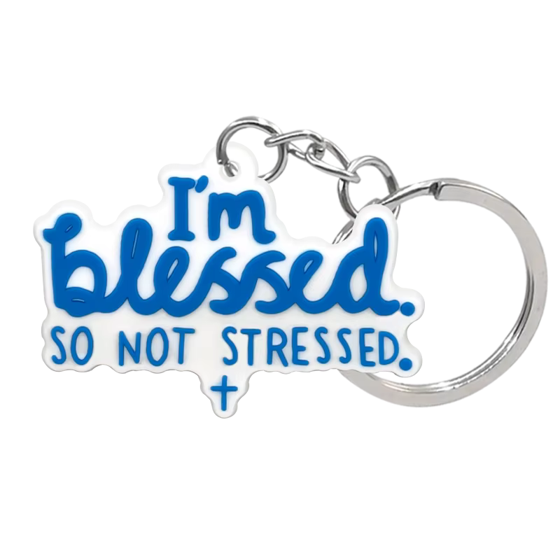I'm Blessed So Not Stressed PVC Keychain